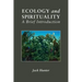 Ecology and Spirituality: A Brief Introduction