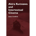 Akira Kurosawa and Intertextual Cinema