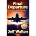Final Departure: Death Is Never On Time