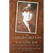 The Unbelievable Life of a Country Boy: from Country Plowboy to Lt. Colonel by Age 30