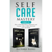 Self Care Mastery 2 Books in 1: How to Deal With Stress, Depression, and Anxiety + How to Deal with Grief, Loss, and Death