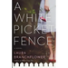 A White Picket Fence