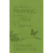 The Power of Praying for Your Adult Children (Milano Softone)