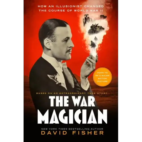 The War Magician: Based on an Extraordinary True Story