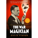 The War Magician: Based on an Extraordinary True Story
