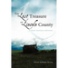 The Lost Treasure of Lincoln County: A Great American Adventure