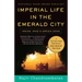 Imperial Life in the Emerald City: Inside Iraq's Green Zone (National Book Award Finalist)