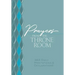 Prayers from the Throne Room: 365 Daily Meditations & Declarations