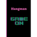 Hangman: Game On!
