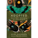 Adopted: The Sacrament of Belonging in a Fractured World