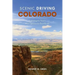 Scenic Driving Colorado: Exploring the State's Most Spectacular Back Roads