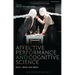 Affective Performance and Cognitive Science