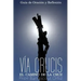 El Santo Via Crucis: El Camino de la Cruz