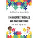 Riddles For Smart Kids: 150 Greatest Riddles And Trick Questions For Kids Age 8-12