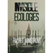 Invisible Ecologies