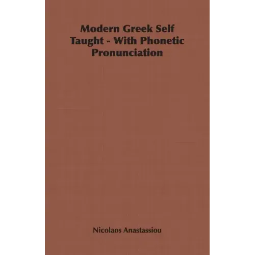 Modern Greek Self Taught - With Phonetic Pronunciation