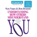 Understanding How Others Misunderstand You Workbook: A Unique and Proven Plan for Strengthening Personal Relationships