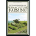 Extensive Guide on Permaculture Farming: A Simple Beginners Guide to Design and Grow Vegetables, Fruits, Herbs and Flowers Naturally