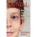 Denial: My 25 Years Without a Soul