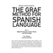 The Graf Method for Spanish Language, Vol 4: Object Pronouns, Future Tense and V