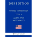 United States Code - Title 8 - Aliens and Nationality (2018 Edition)