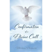Confirmation of a Divine Call