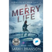 A Merry Life