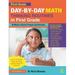 Day-By-Day Math Thinking Routines in First Grade: 40 Weeks of Quick Prompts and Activities