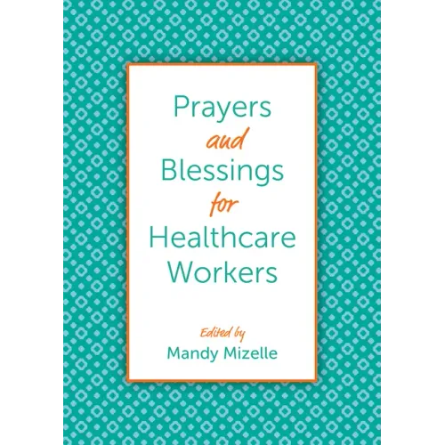 Prayers and Blessings for Healthcare Workers