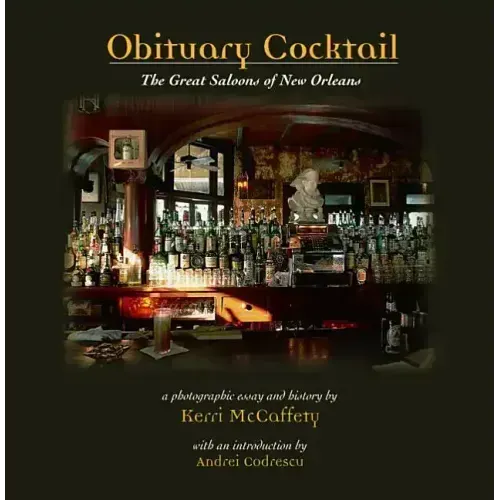 Obituary Cocktail: The Great Saloons of New Orleans