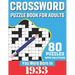 You Were Born In 1933: Crossword Puzzle Book For Adults: 80 Large Print Unique Crossword Logic And Challenging Brain Game Puzzles Book With S