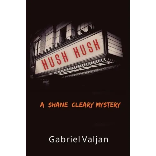 Hush Hush: A Shane Cleary Mystery