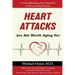 Heart Attacks Are Not Worth Dying For