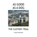 As Good as a Dog: The Custody Trial