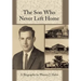 The Son Who Never Left Home