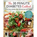 The 30-Minute Diabetes Cookbook: Beat Prediabetes and Type 2 Diabetes with 80 Time-Saving Recipes