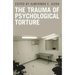 The Trauma of Psychological Torture