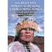Sacred Laws, Spiritual Healing & Doctoring Songs: Interviews with Bernice Torrez, Kashaya Pomo