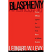 Blasphemy: Verbal Offense Against the Sacred, From Moses to Salman Rushdie