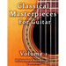 Classical Masterpieces for Guitar Volume 1: in Standard Notation and Tablature