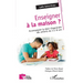 Enseigner à la maison: Accompagner le désir d'apprendre des enfants de 3 à 10 ans