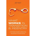 What Works in Transition & Reentry: A Christian Guide to Reducing Recidivism & Victimization