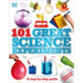101 Great Science Experiments: A Step-By-Step Guide