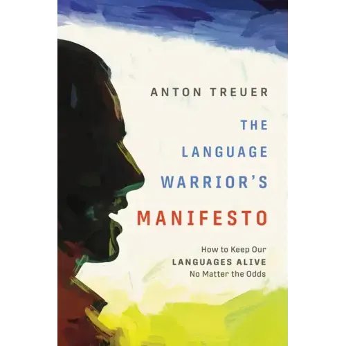 The Language Warrior's Manifesto: How to Keep Our Languages Alive No Matter the Odds