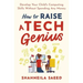 How to Raise a Tech Genius: Develop Your Child's Computing Skills Without Spending Any Money