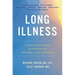 Long Illness: A Practical Guide to Surviving, Healing, and Thriving