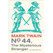 No. 44, the Mysterious Stranger: Volume 3