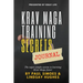 Krav Life Training Secrets Journal: The super simple system to learning Krav Maga faster