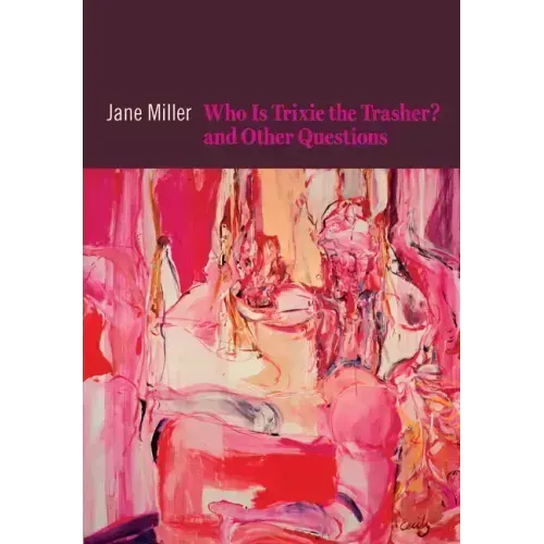 Who Is Trixie the Trasher? and Other Questions