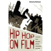 Hip Hop on Film: Performance Culture, Urban Space, and Genre Transformation in the 1980s